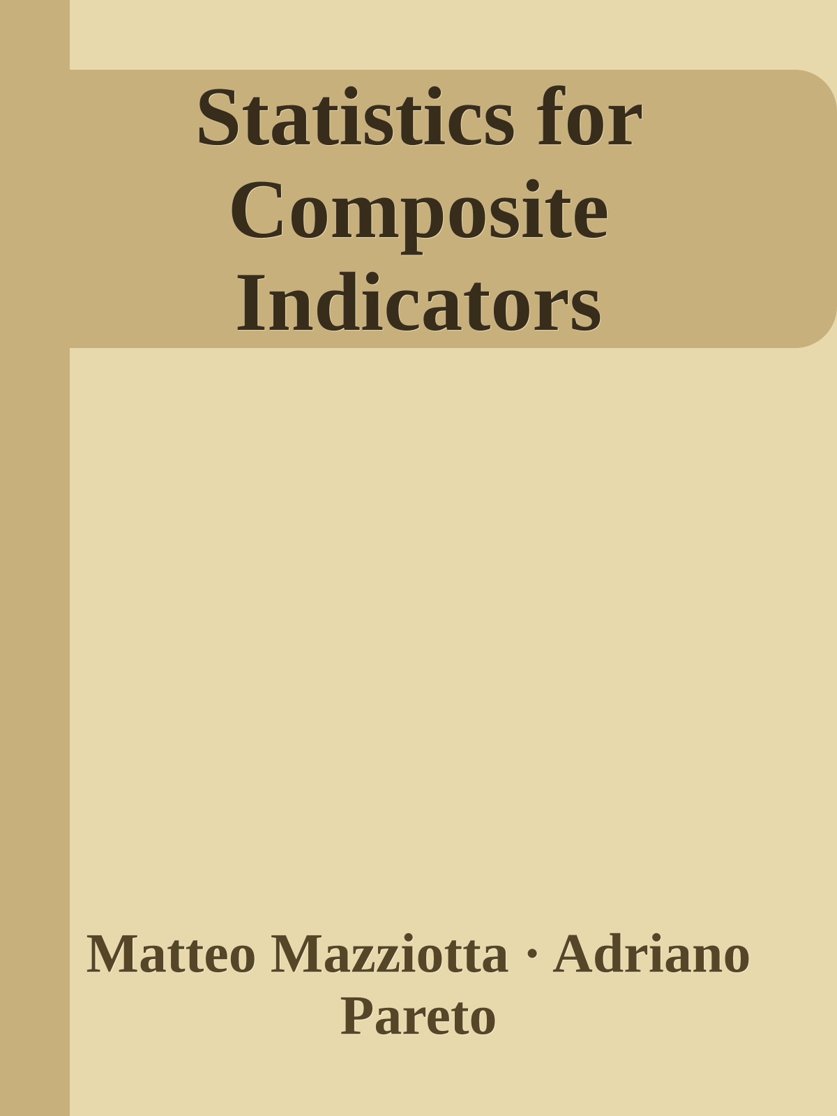 Statistics for Composite Indicators