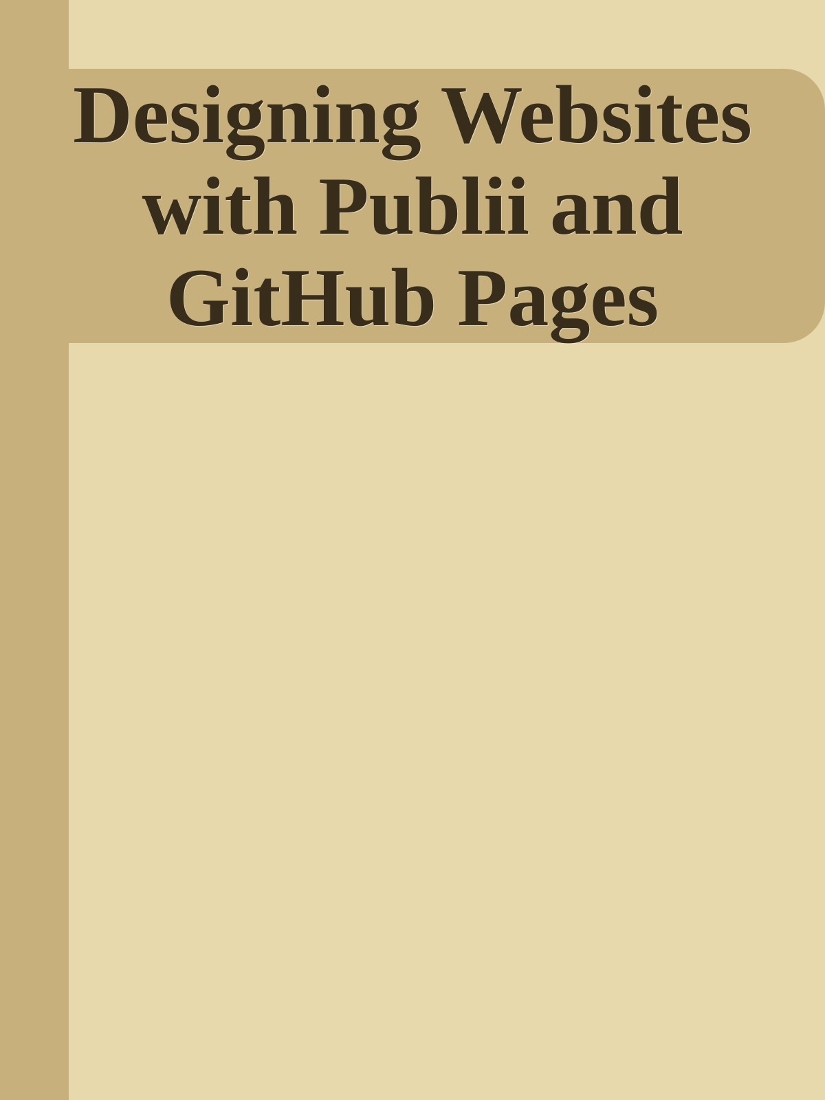 Designing Websites with Publii and GitHub Pages
