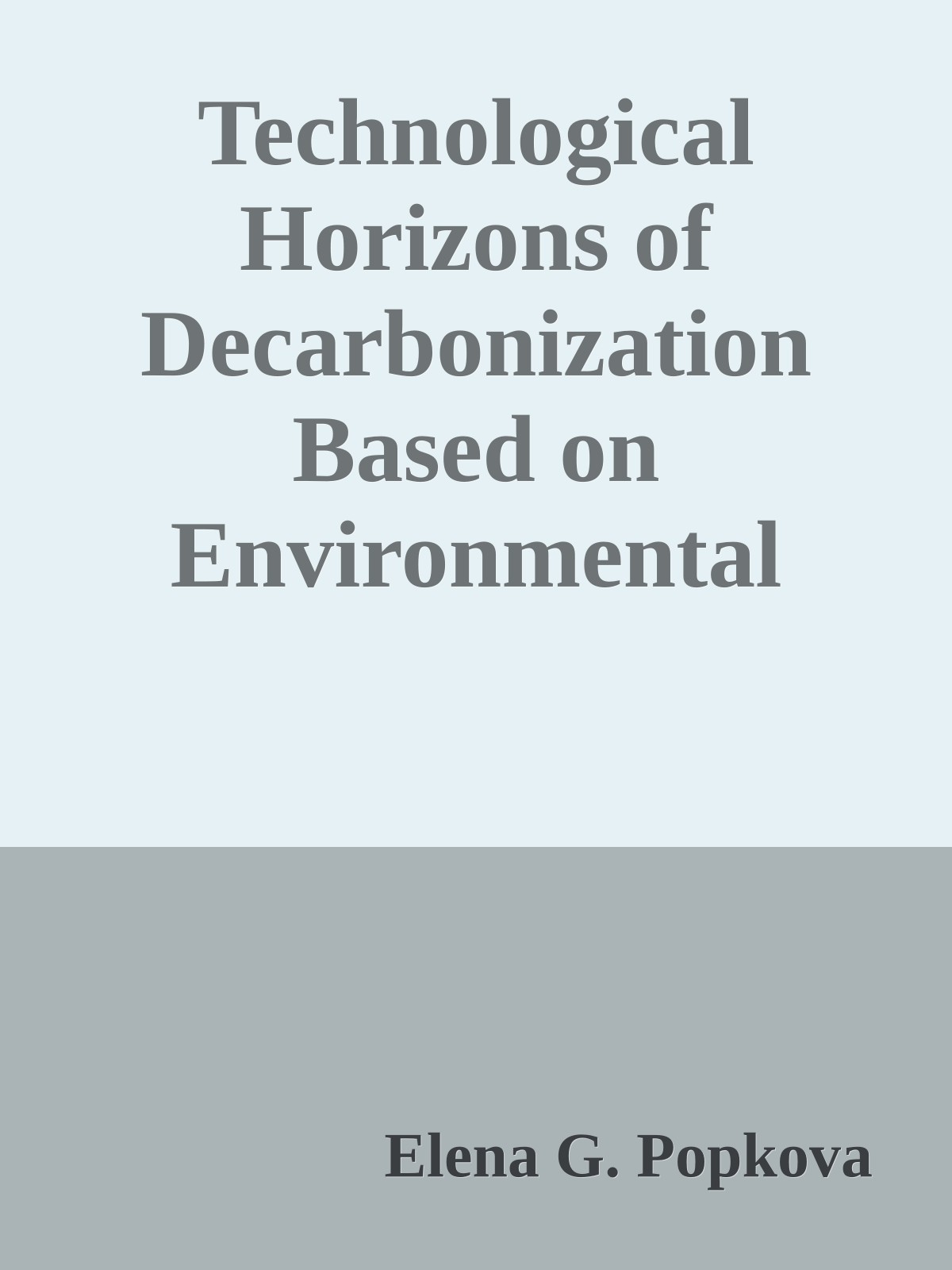 Technological Horizons of Decarbonization Based on Environmental Innovations