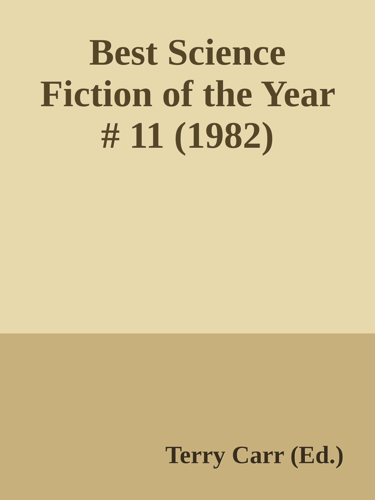 Best Science Fiction of the Year # 11 (1982)