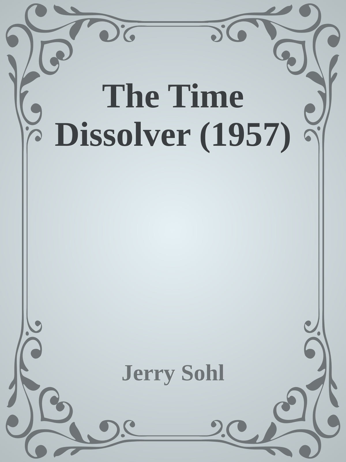 The Time Dissolver (1957)