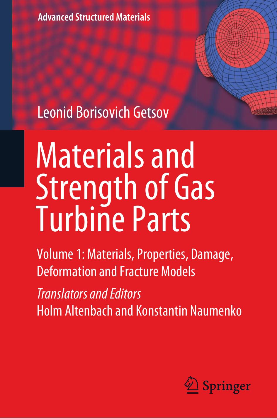 Getsov L. Materials and Strength of Gas Turbine Parts Vol 1. 2022