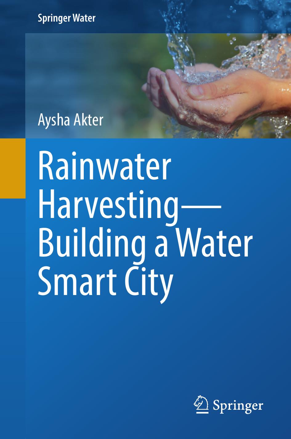 Akter A. Rainwater Harvesting-Building a Water Smart City 2022