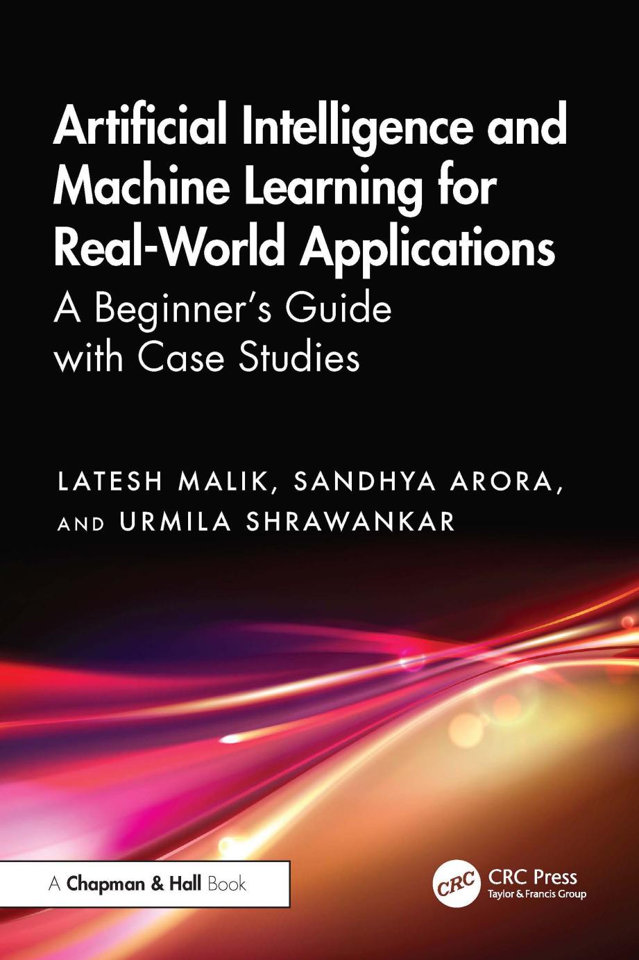 Malik L. Artificial Intelligence and Machine Learning for Real-World Apps...2025