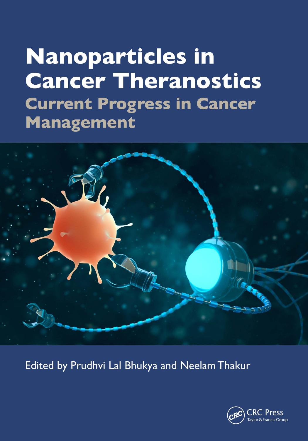 Nanoparticles in Cancer Theranostics; Current Progress in Cancer Management