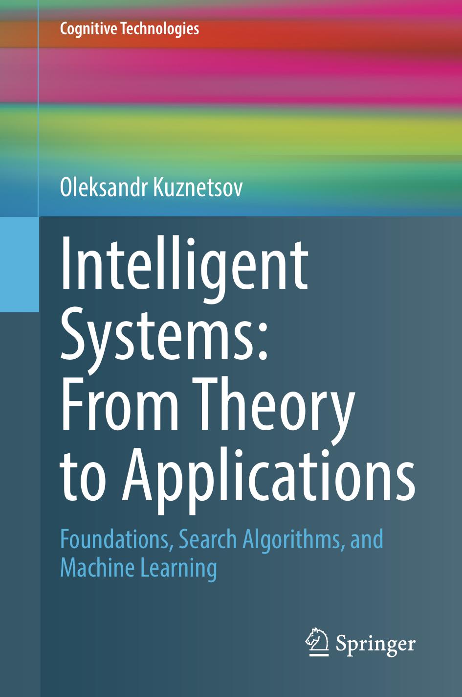 Intelligent Systems: From Theory to Applications