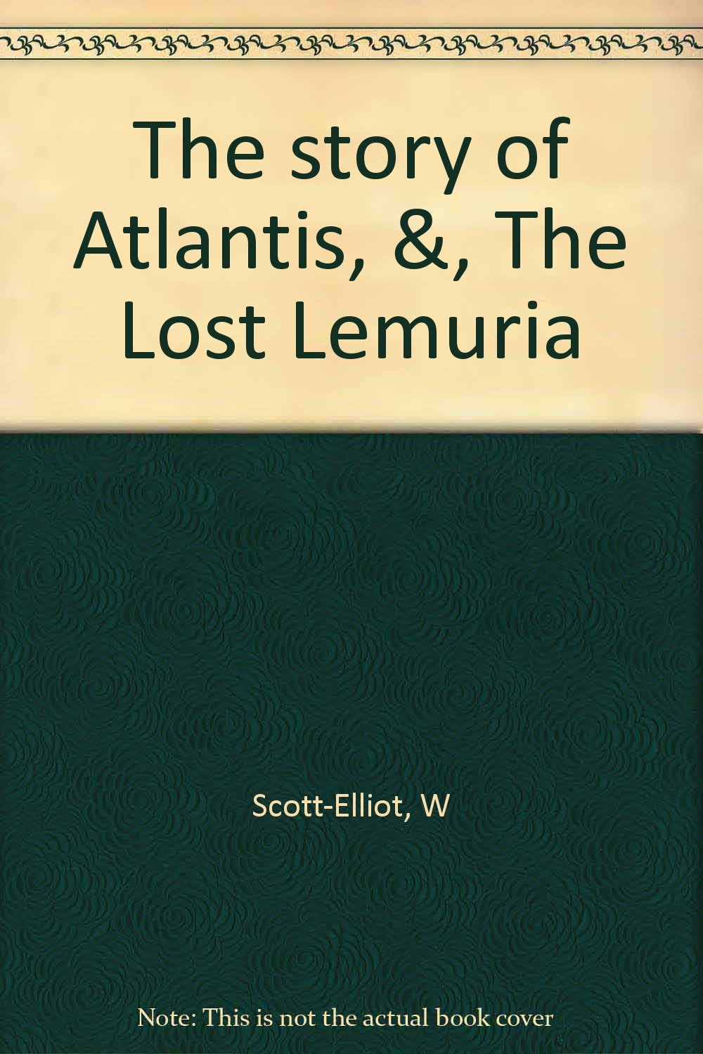 The Story of Atlantis and the Lost Lemuria