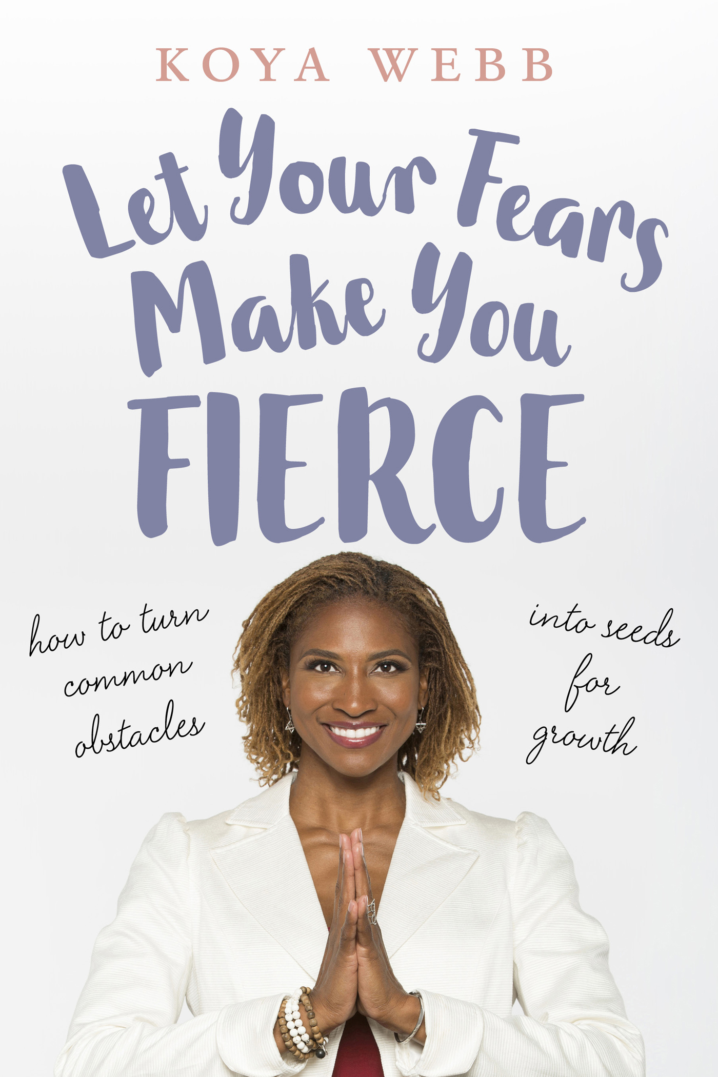 Let Your Fears Make You Fierce