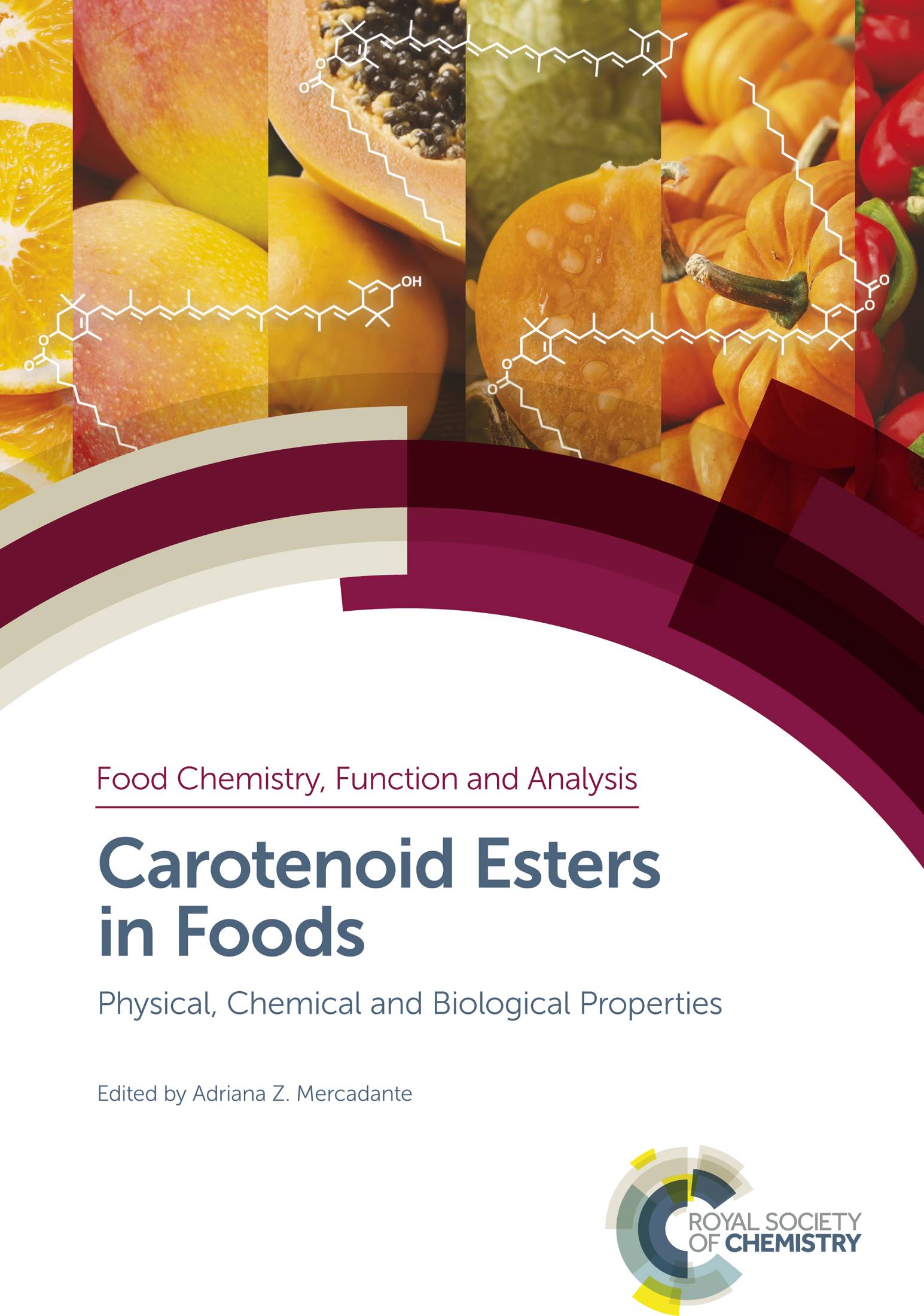 Carotenoid Esters in Foods