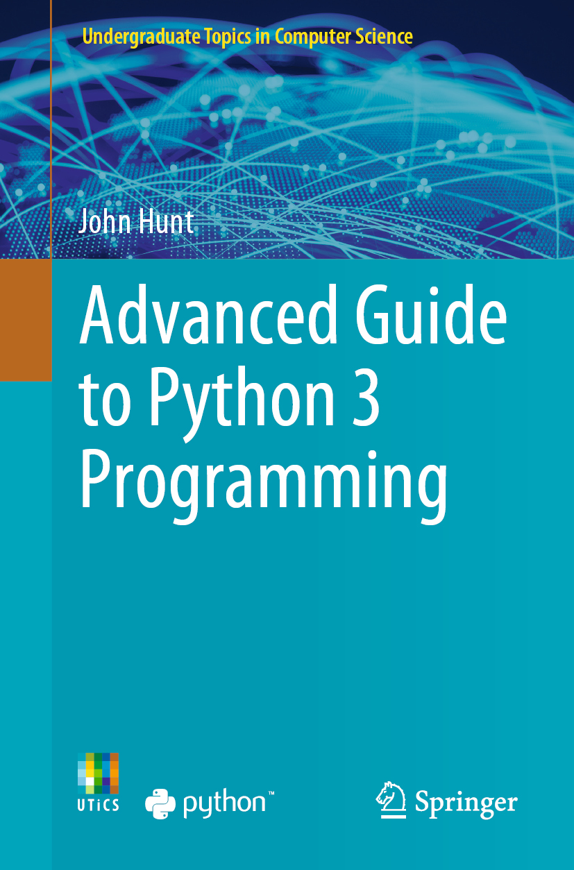 Advanced Guide to Python 3 Programming