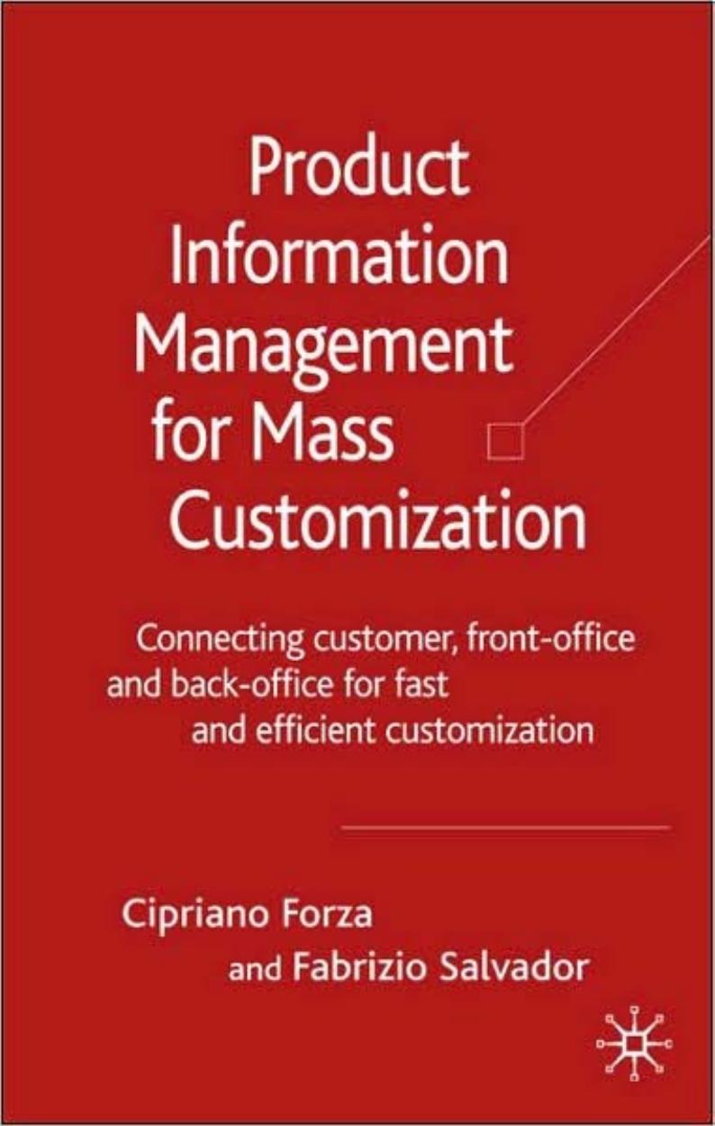 Product Information Management for Mass Customization: Connecting Customer, Front-office and Back-office for Fast and Efficient Customization