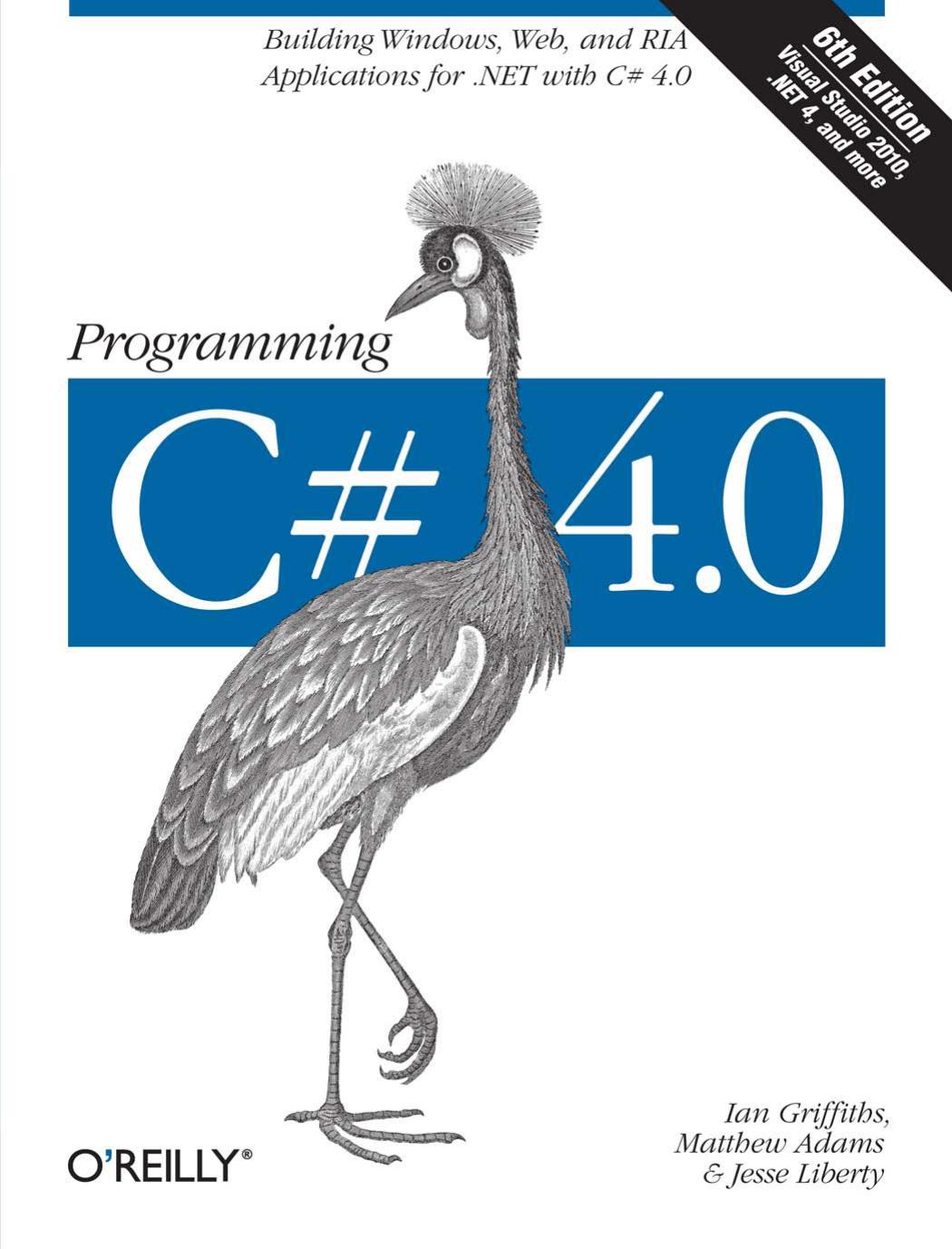 Programming C# 4.0, Sixth edition