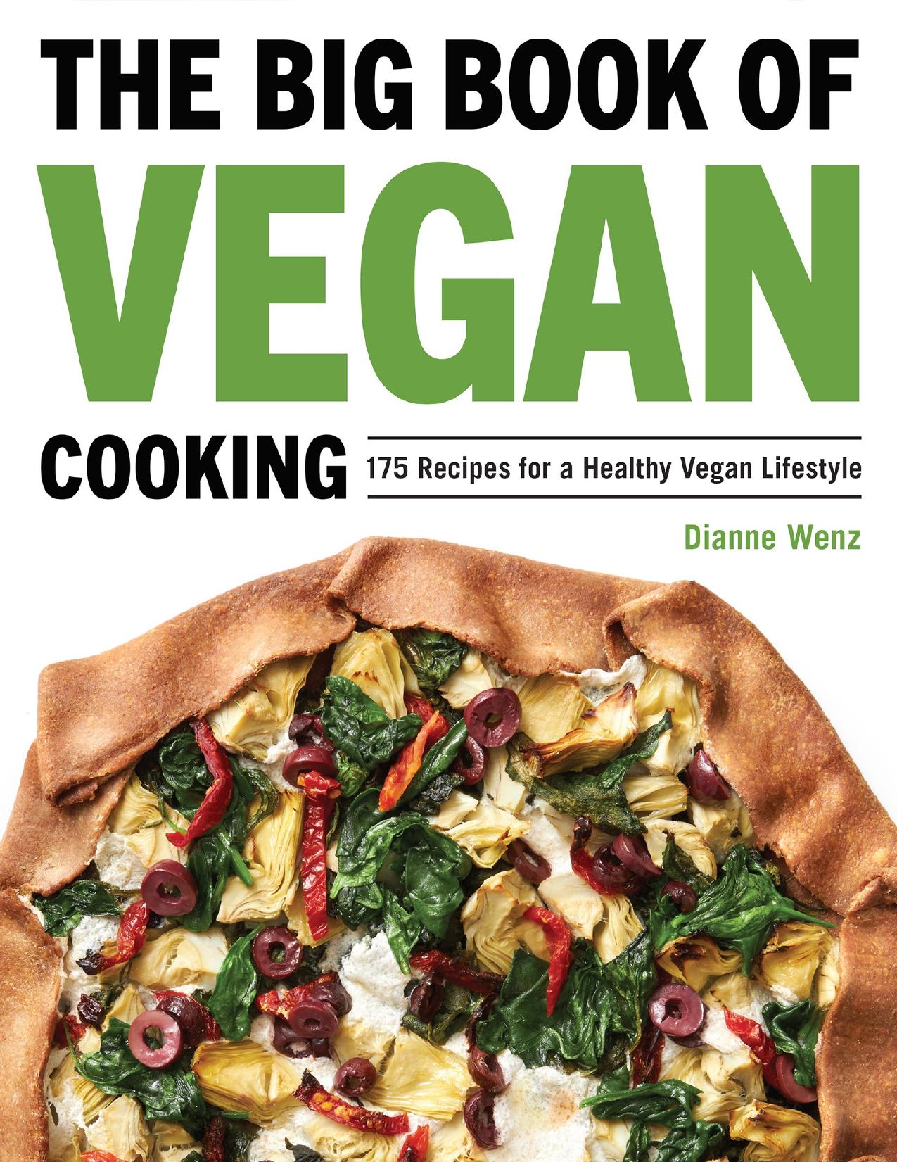 The Big Book of Vegan Cooking: 175 Recipes for a Healthy Vegan Lifestyle