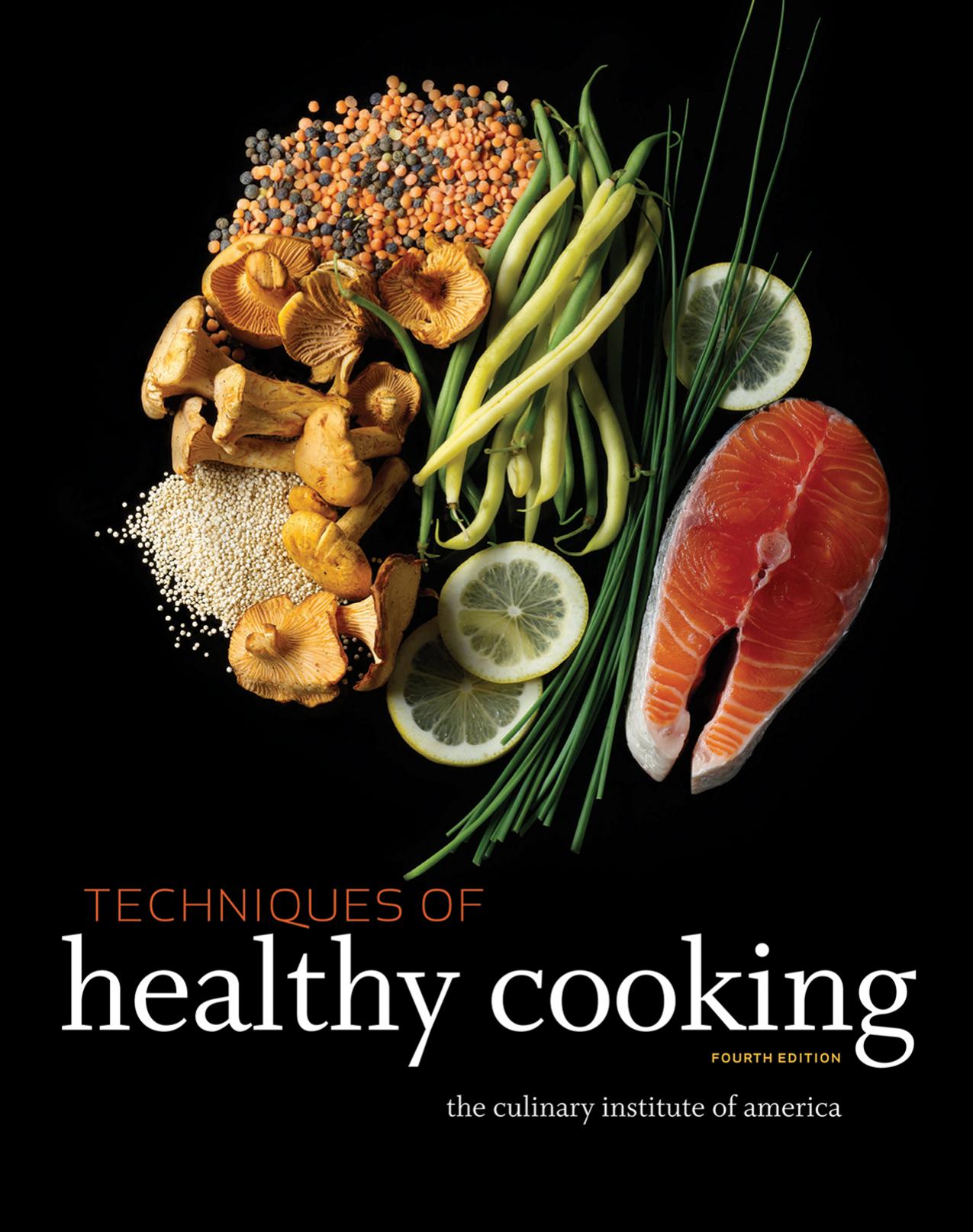 Techniques of Healthy Cooking, 4th Edition