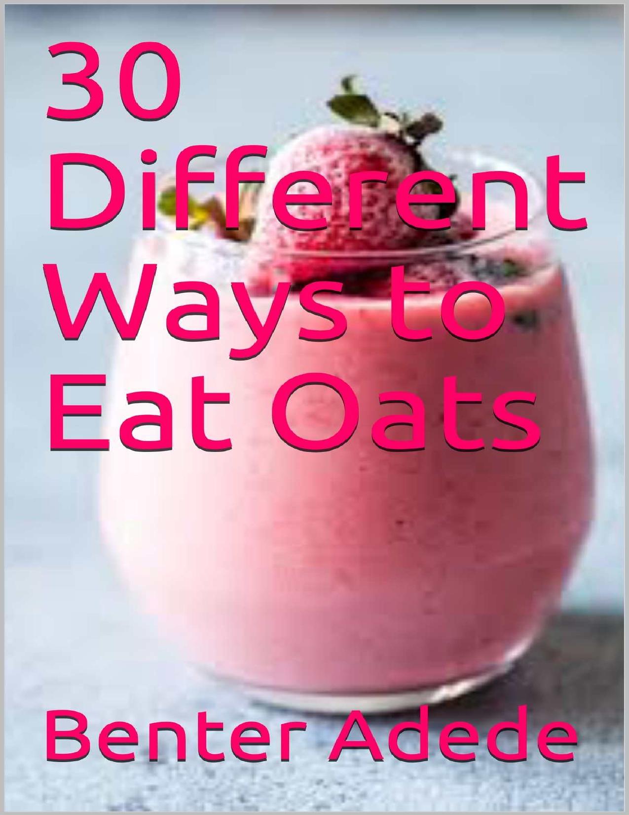 30 Different Ways to Eat Oats