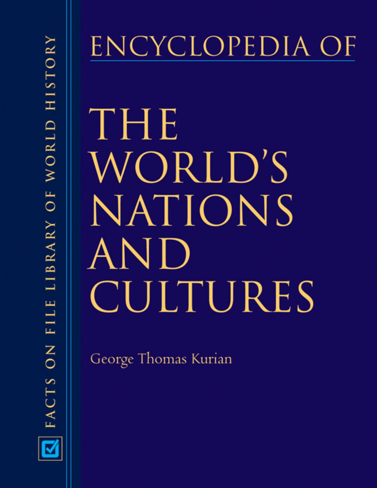 Encyclopedia of the World's Nations And Cultures