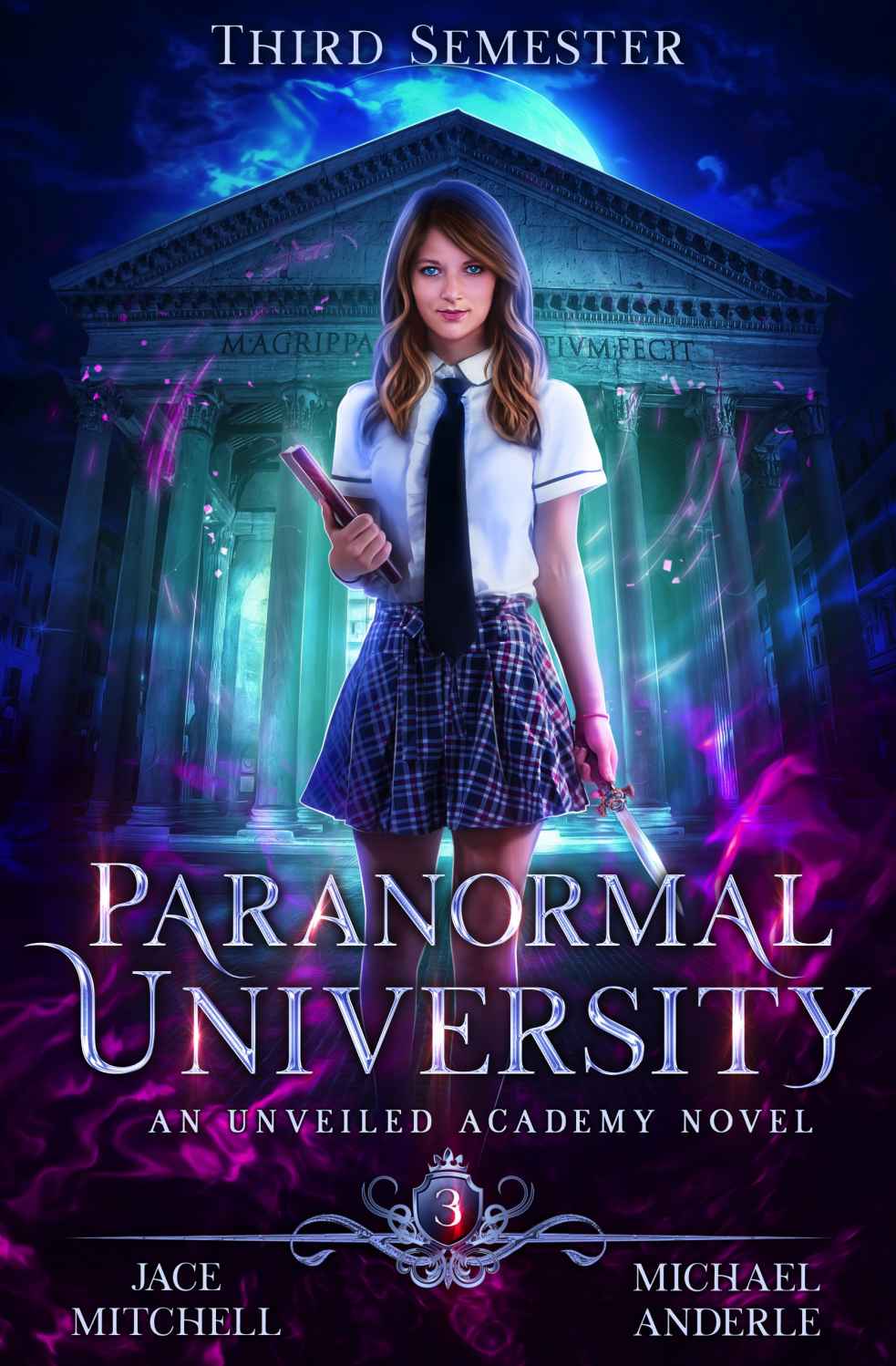 Paranormal University: Third Semester: An Unveiled Academy Novel