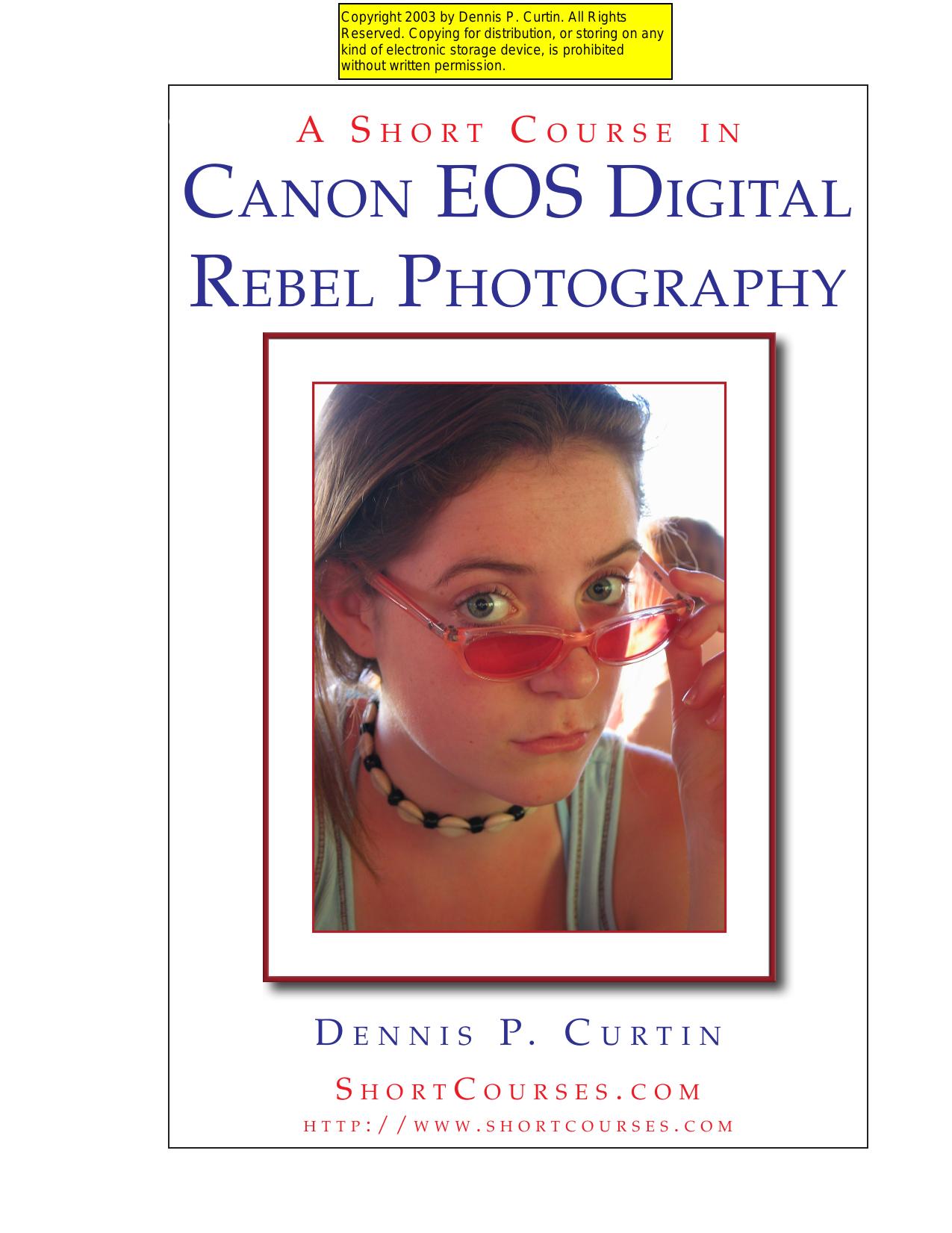 A Short Course in Canon EOS Digital Rebel Photography