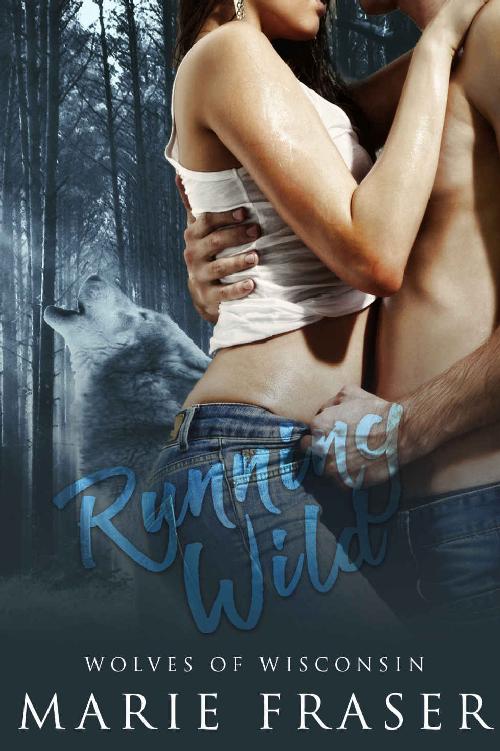 Running Wild (Wolves of Wisconsin Book 1)