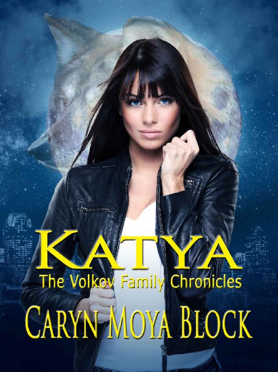 Katya: Book One of The Volkov Family Chronicles