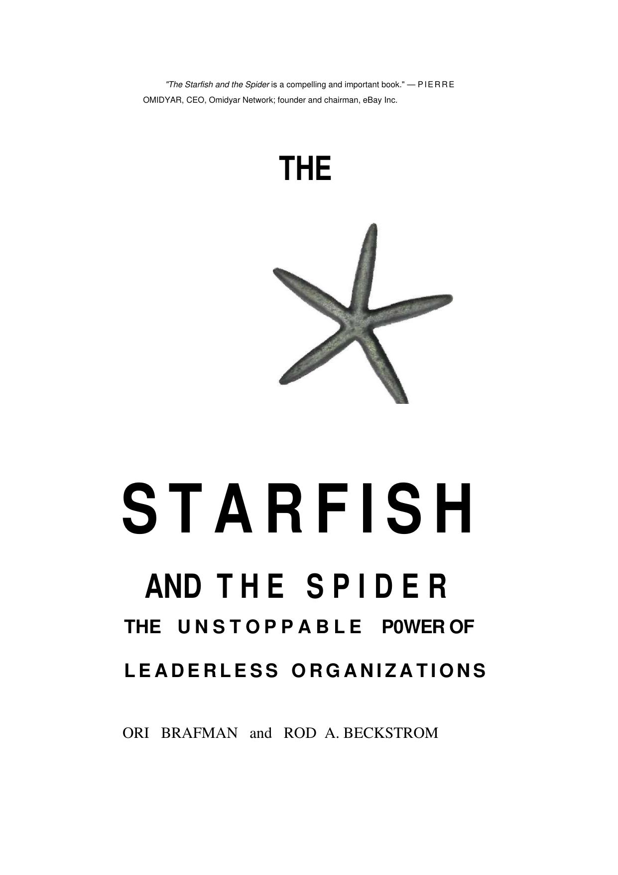 "The Starfish and the Spider is a compelling and important book