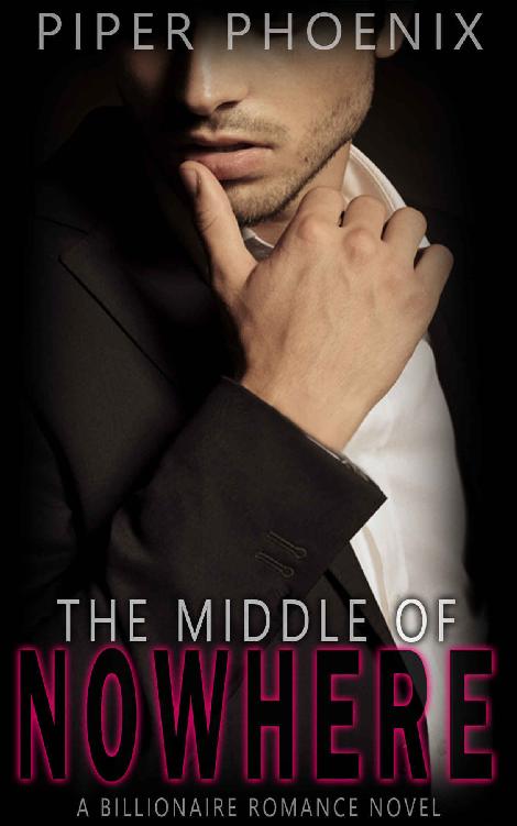 The Middle of Nowhere: A Billionaire Romance Novel