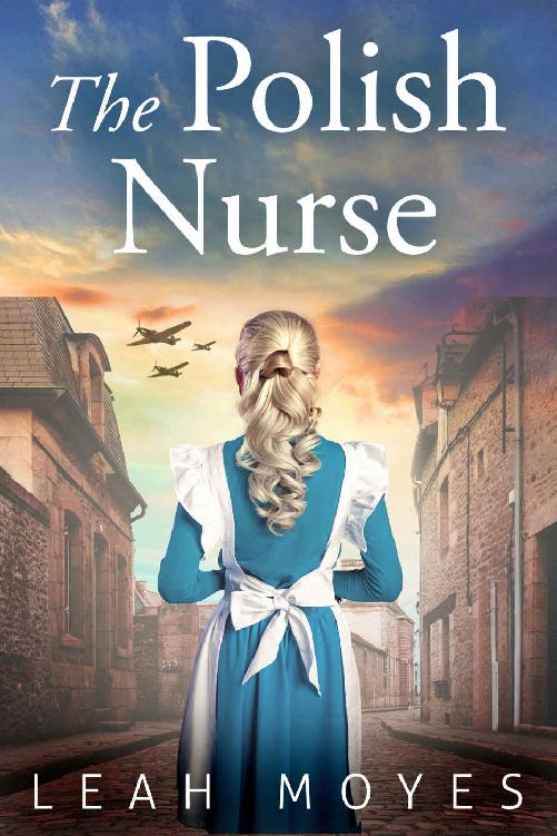 The Polish Nurse: A WW2 Historical Fiction Novel