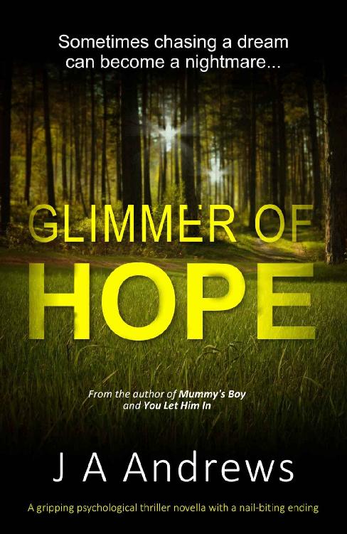 Glimmer of Hope: A gripping psychological thriller novella with a nail-biting ending