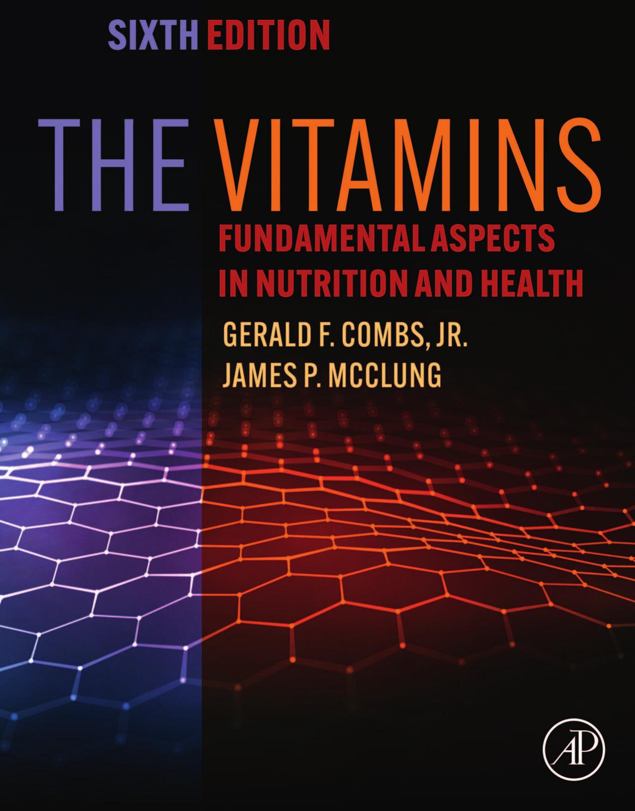 The Vitamins: Fundamental Aspects in Nutrition and Health