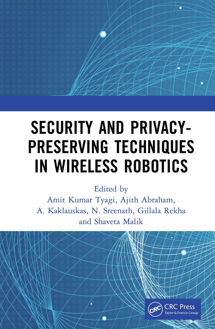 Security and Privacy-Preserving Techniques in Wireless Robotics