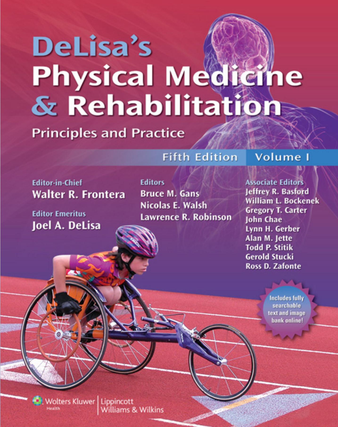 DeLisa's Physical Medicine & Rehabilitation: Principles and Practice, Fifth Edition