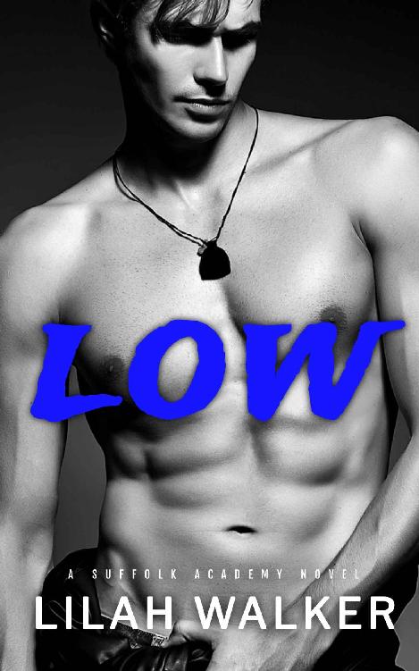 Low: A Dark High School Bully Romance (Suffolk Academy Book 1)