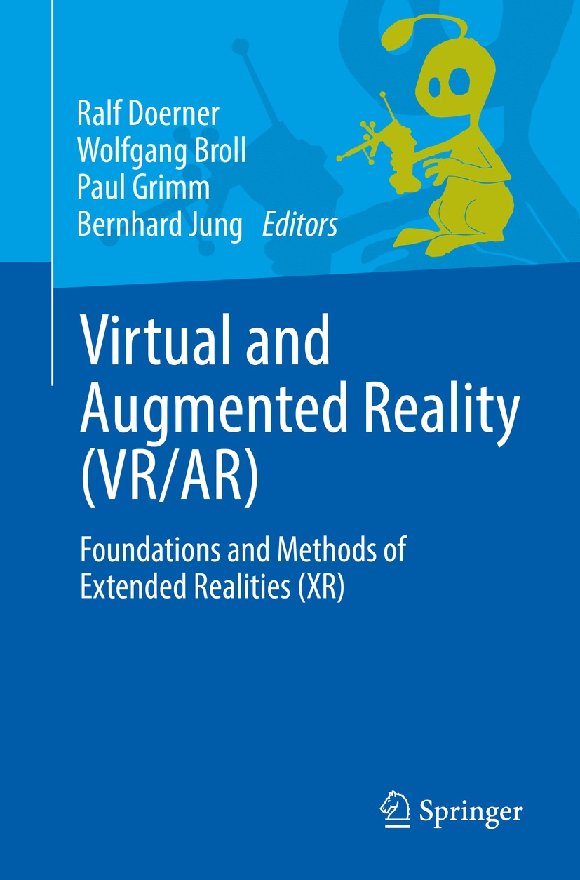 Virtual and Augmented Reality (VR/AR): Foundations and Methods of Extended Realities (XR)