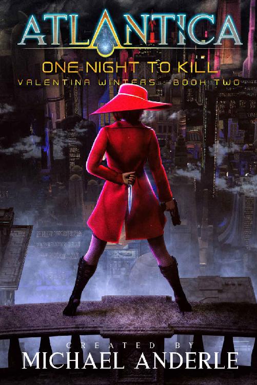 One Night To Kill: An Atlantica Universe Adventure (Valentina Winters Book 2)