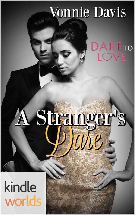 Dare To Love Series: A Stranger's Dare (Kindle Worlds Novella)