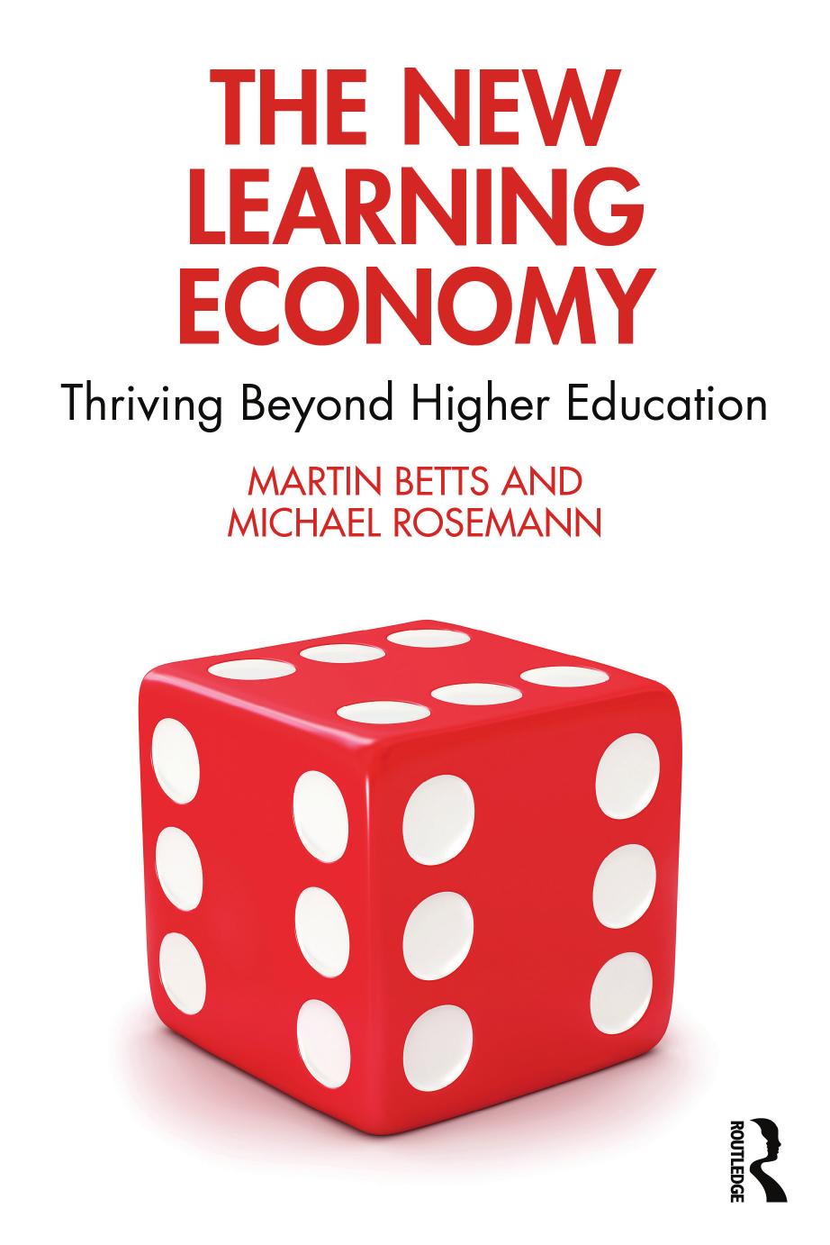 The New Learning Economy; Thriving Beyond Higher Education