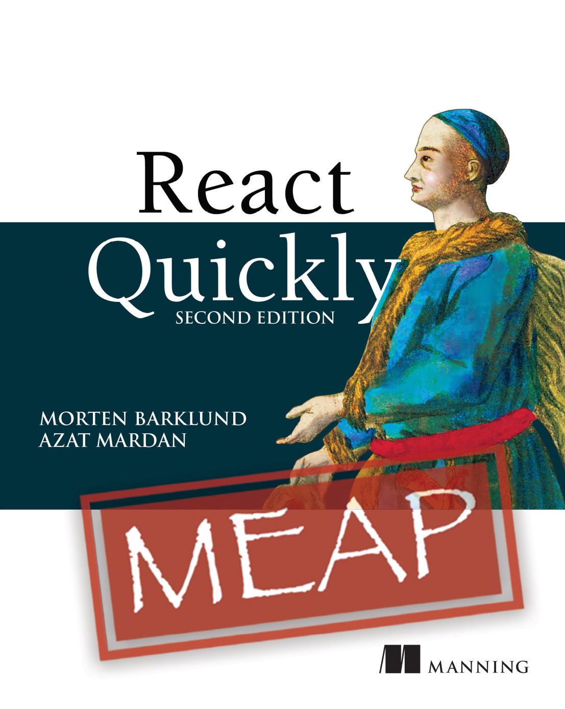 React Quickly, Second Edition MEAP V05