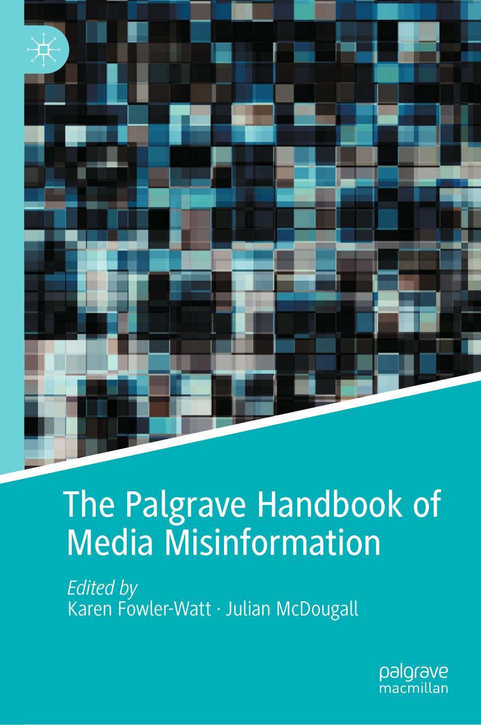 The Palgrave Handbook of Media Misinformation