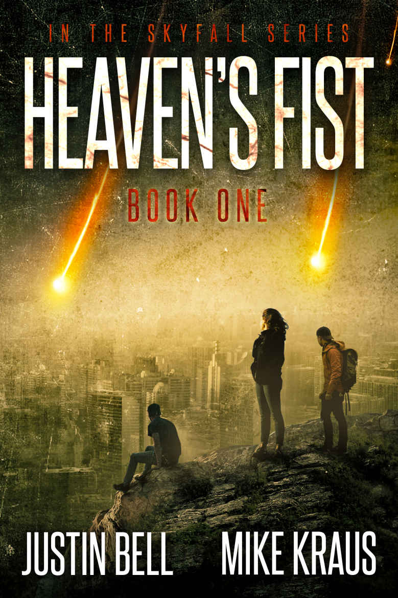 Heaven's Fist: Book 1 in the Thrilling Post-Apocalyptic Survival Series: (Heaven's Fist - Book 1)