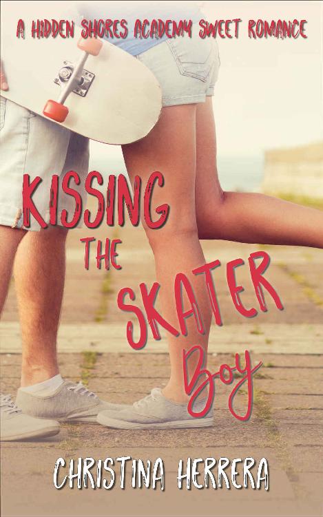 Kissing the Skater Boy: An Enemies to Lovers Sweet Romance : Hidden Shores Academy