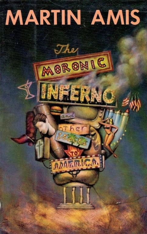 The Moronic Inferno & Other Visits to America