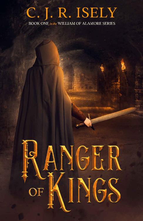 Ranger of Kings (William of Alamore Series Book 1)