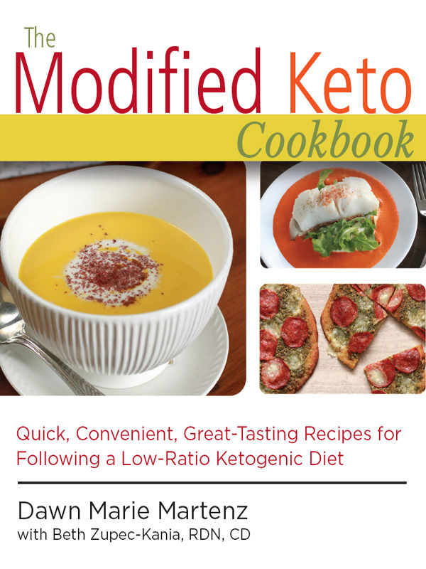 The Modified Keto Cookbook: Quick, Convenient, Great-Tasting Recipes for Following a Low-Ratio Ketogenic Diet