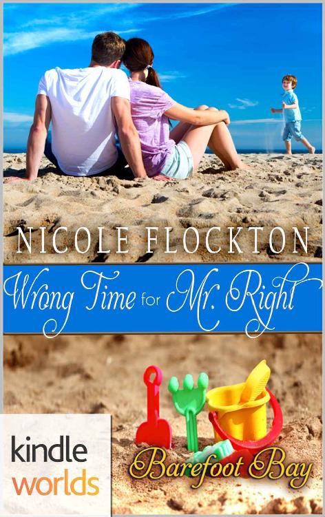 Barefoot Bay: Wrong Time for Mr. Right (Kindle Worlds Novella)