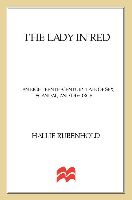 The Lady in Red: An Eighteenth-Century Tale of Sex, Scandal, and Divorce