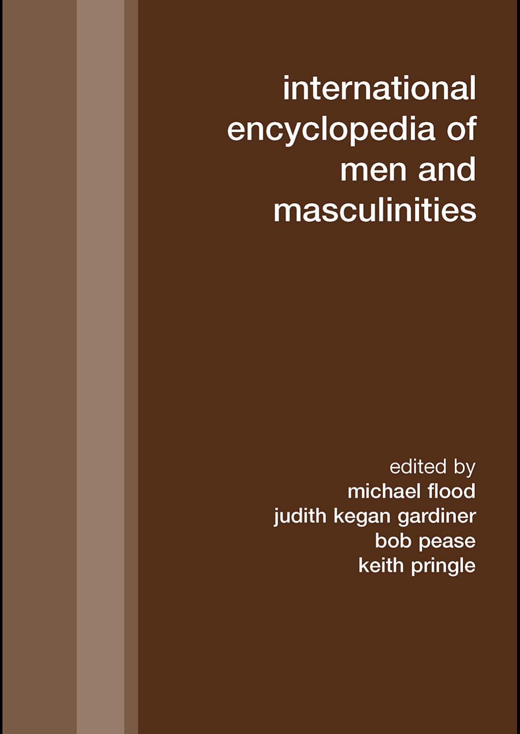 International Encyclopedia of Men and Masculinities