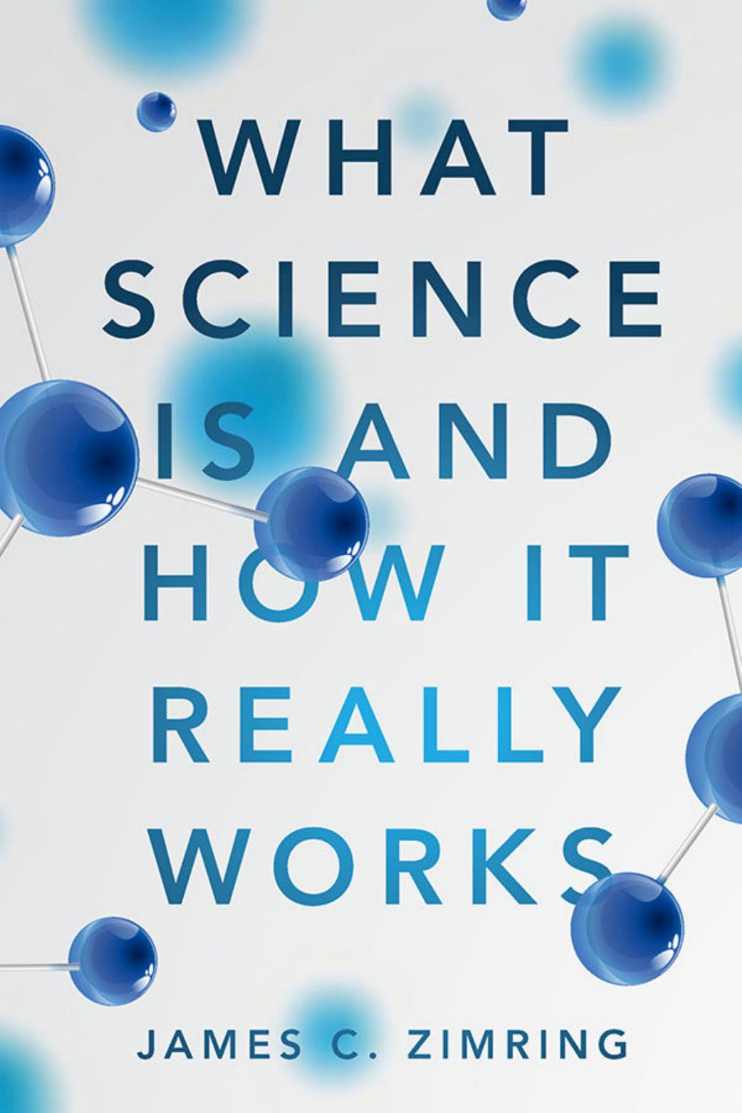 Zimring J. What Science Is and How It Real