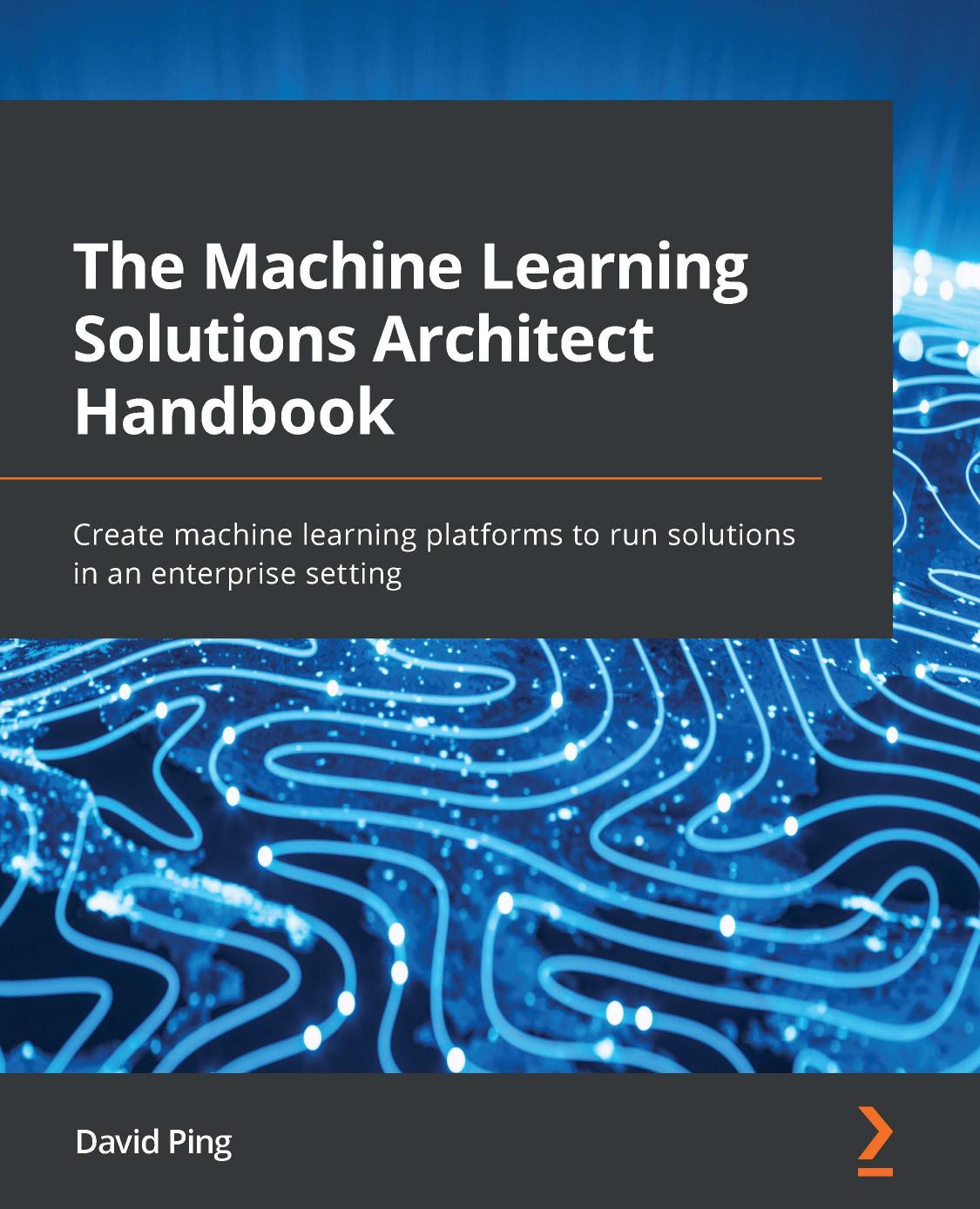 The Machine Learning Solutions Architect H