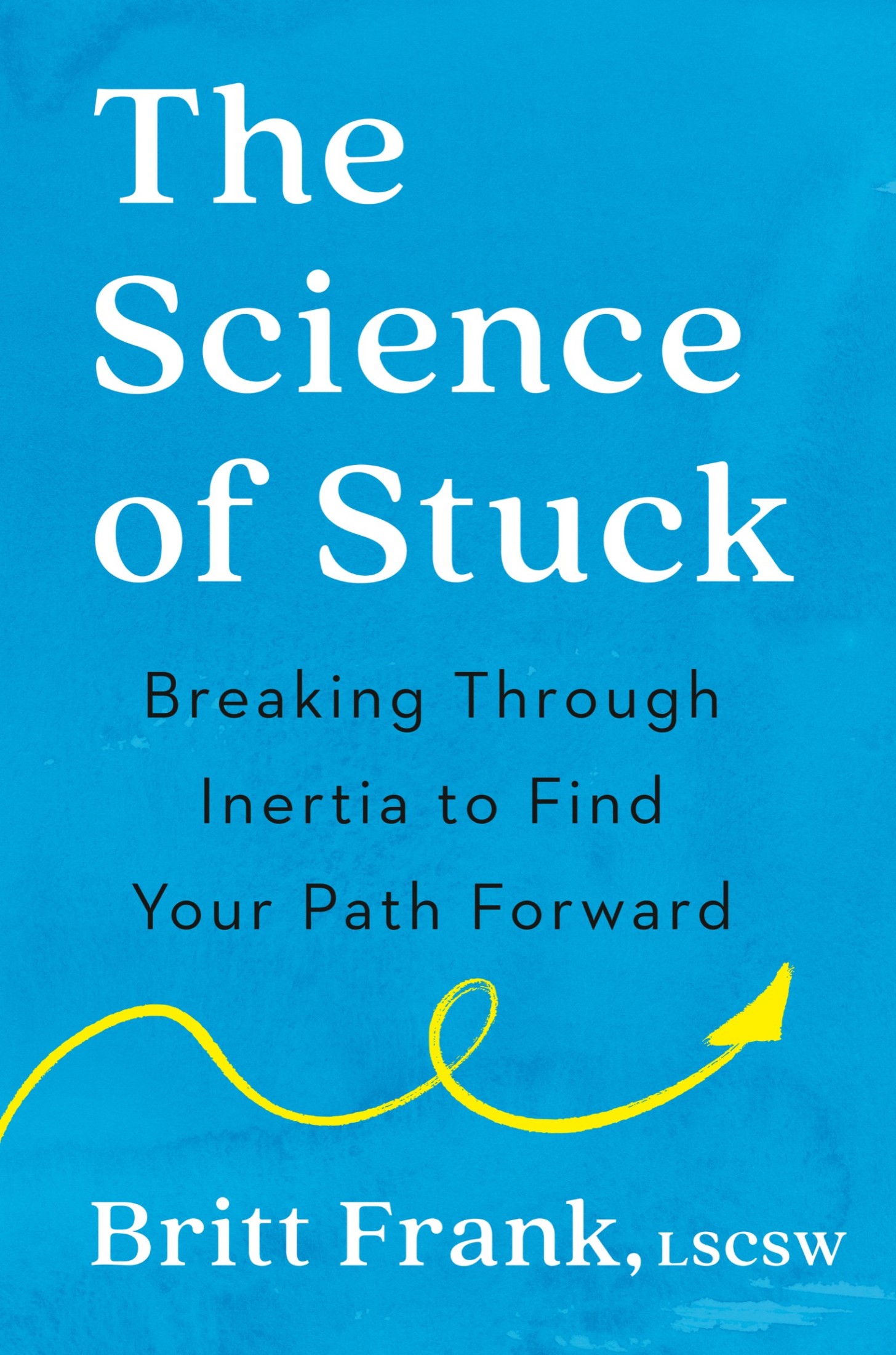 The Science of Stuck: Breaking Through Inertia to Find Your Path Forward