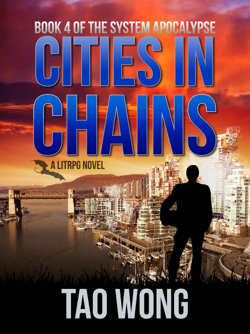 Cities in Chains: An Apocalyptic LitRPG (The System Apocalypse Book 4)